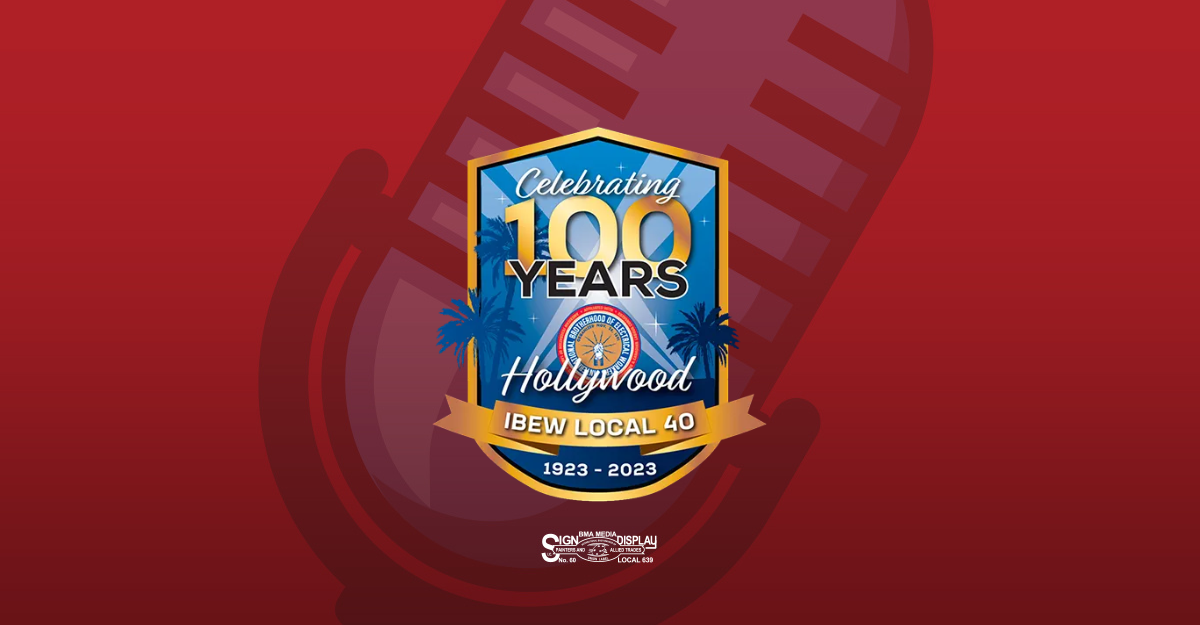 IBEW Local 40 ready to celebrate 100 years of powering Hollywood